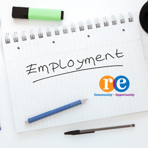 Employment text written on notepad with pens and marker lying near; RE Community + Opportunity logo