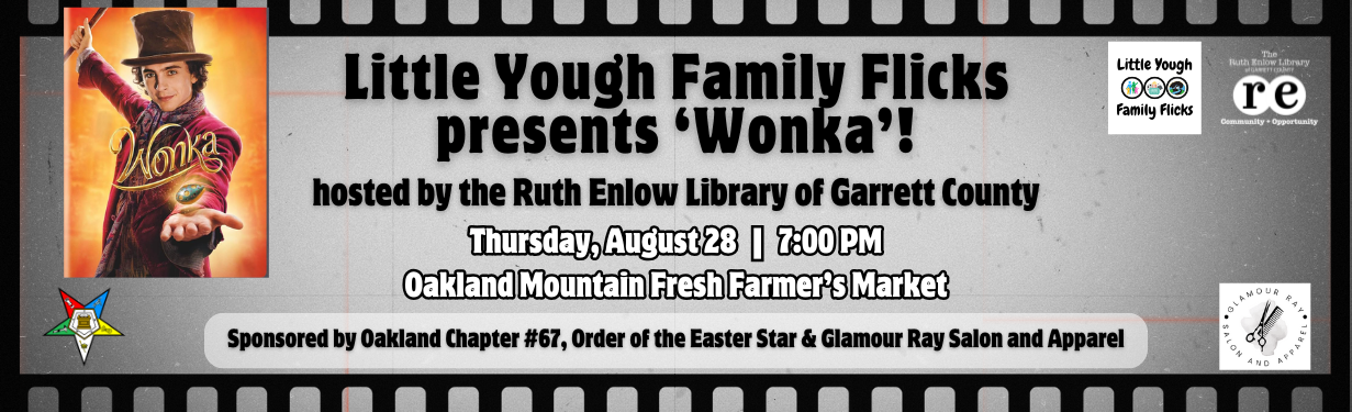 Little Yough Family Flicks hosted by REL presents Wonka