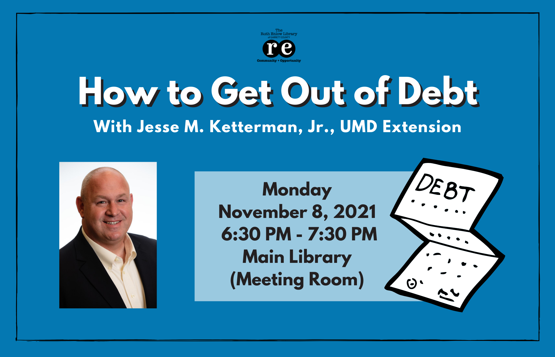 How to Get Out of Debt (with Jesse M. Ketterman, Jr., UMD Extension)