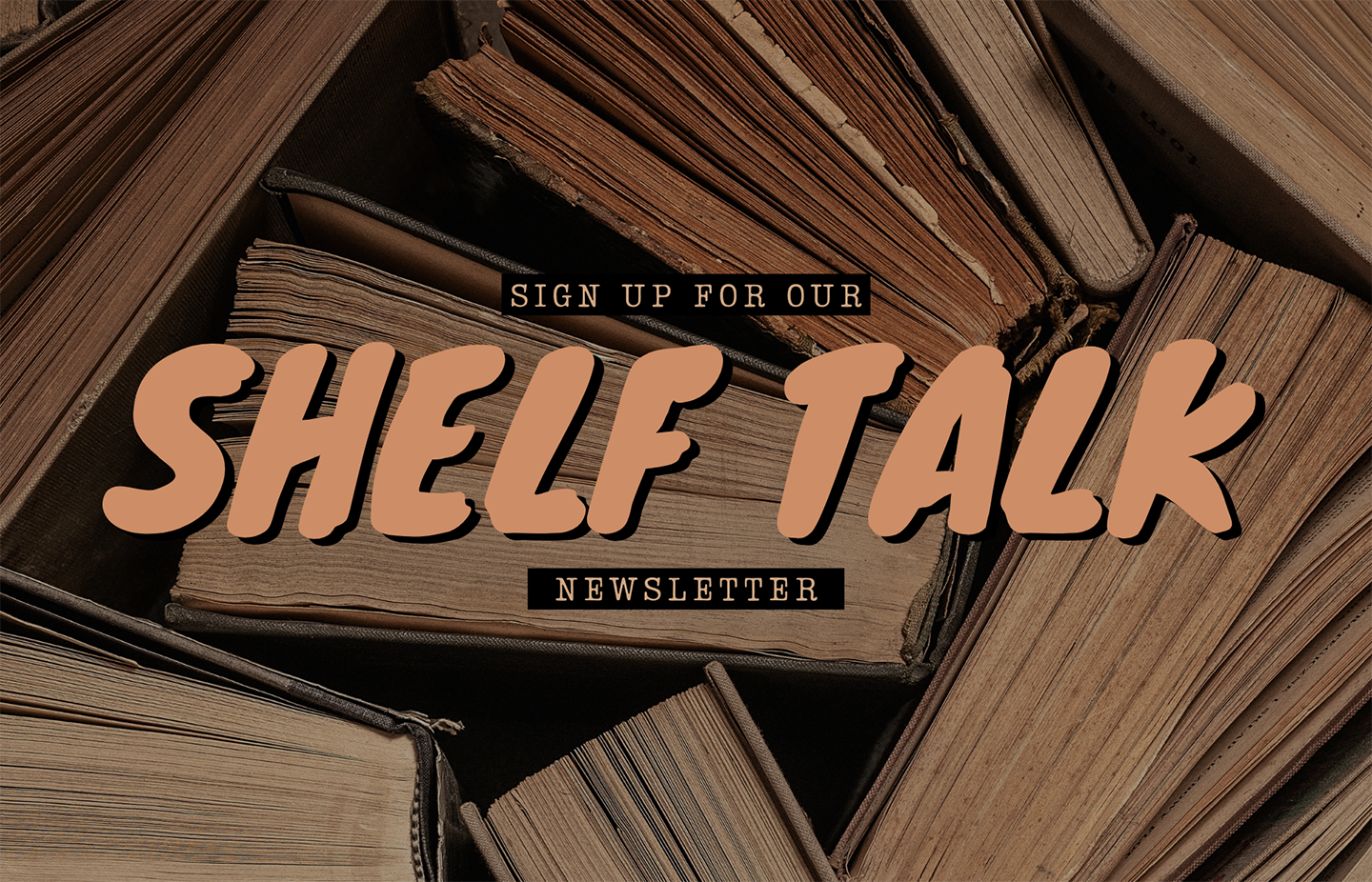 Shelf Talk Newsletter 2021