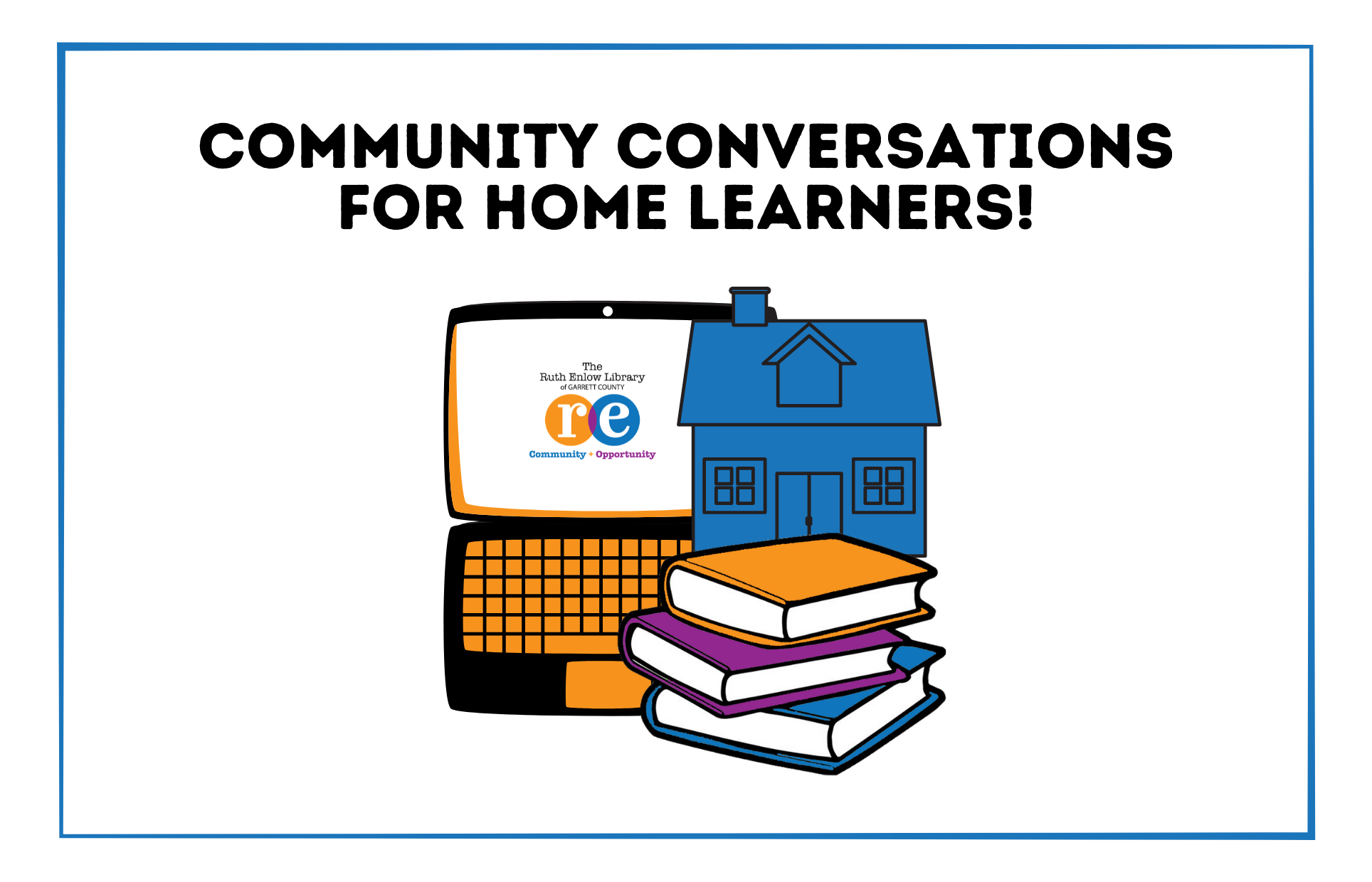 Community Conversations for Home Learners Homeschool