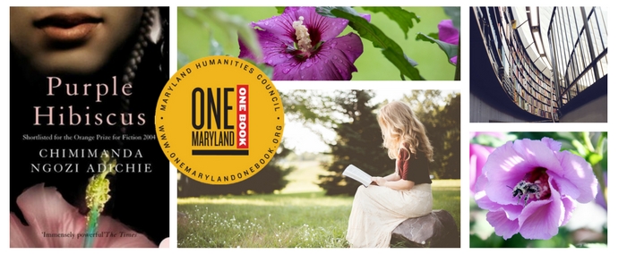 Purple Hibiscus - One Maryland One Book Purple Hibiscus - One Maryland One Book