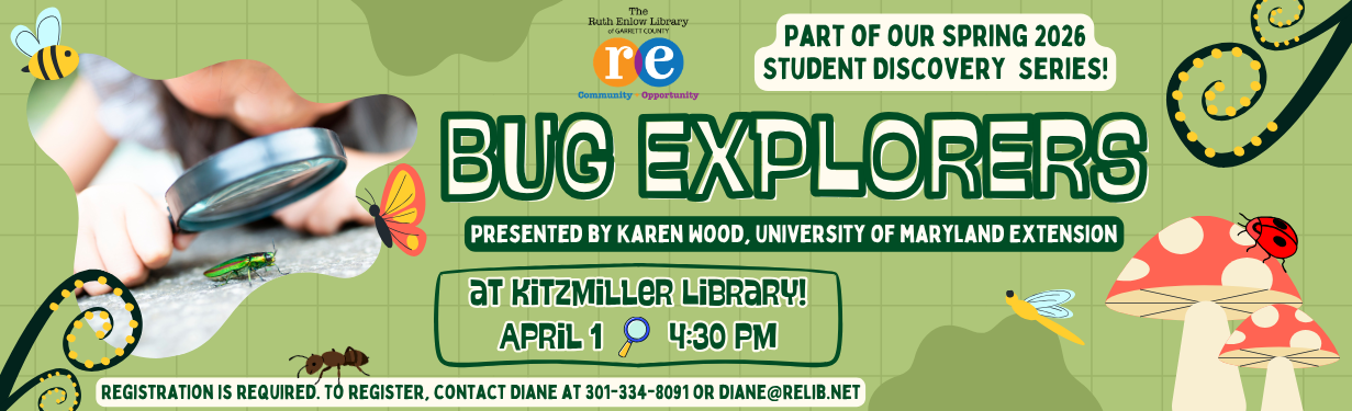 Student Discovery Series Spring 2026 Bug Explorers website slide with cartoon insects, stylized tree branches, mushrooms, and the colorful The Ruth Enlow Library of Garrett County Community + Opportunity logo; includes all relevant date, time, location, and registration info.