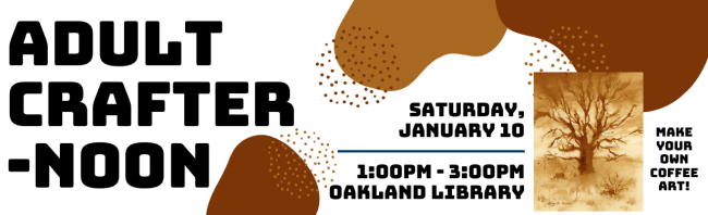 amorphous shapes, photo of coffee art depicting tree, advertisement for January's Crafter-noon at the Main Library