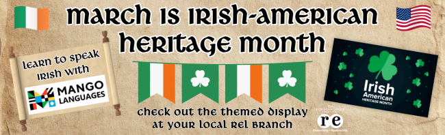 banner celebrating March as Irish-American Heritage Month with a notice to check out themed displays at each library location; graphics include white Ruth Enlow Library logo, Irish and American flags, Mango Languages logo, and other decorative images
