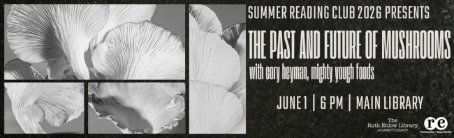 advertising slide for the past and future of mushrooms program at the Main Library featuring four black and white close-up photos of mushrooms - with all date and time information included in this page 