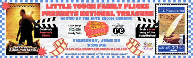 Little Yough Family Flicks National Treasure movie advertising banner with date and time, movie poster, and US Constitution stamp